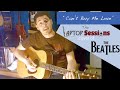 Can't Buy Me Love (The Beatles) - The Laptop Sessions