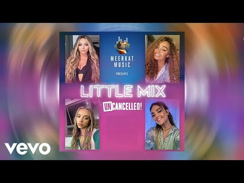 Little Mix - Break Up Song (Live At The Meerkat Music) Audio