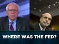 Senator Sanders Unfiltered: Where's the Fed?