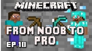 Minecraft:  From Noob To Pro  Part 10   (How To Build A Mine Shaft And Ladders)