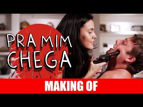 MAKING OF - PRA MIM CHEGA