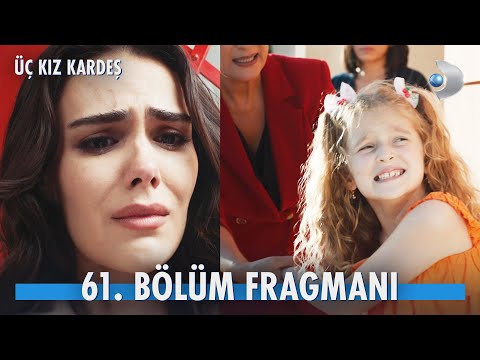 Üç Kız Kardeş 61. Bölüm Fragmanı                                                                                                                                                                                                                          