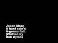 Jason Mraz - A hard rain's A gonna fall