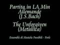 videos de Partita per Flauto solo in la minore BWV 1013, Allemanda ( J.S.Bach )  The Unforgiven ( Metallica )