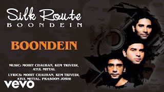 Boondein - Silk Route  Official Hindi Pop Song