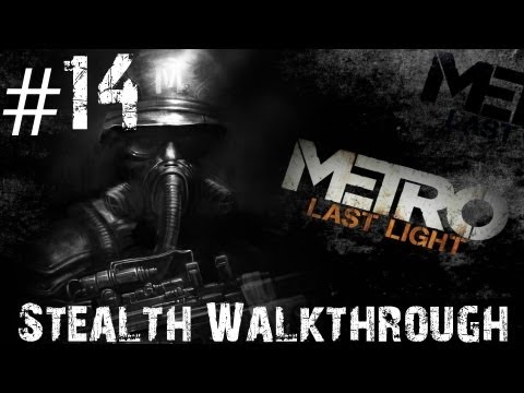 Metro: Last Light - Stealth Walkthrough - Part 14 - Shrimp Boat Captain
