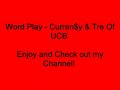 Word Play - Wale Ft. Curren$y & Tre (From UCB)