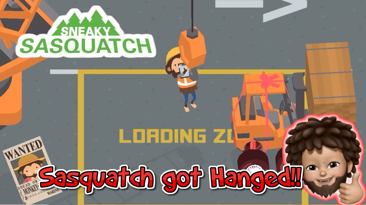 Sneaky Sasquatch - Sasquatch got Hanged !!!