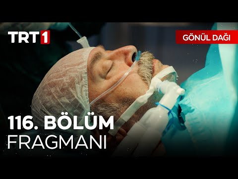 Gönül Dağı 116. Bölüm Fragmanı                                                                                                                                                                                                                            