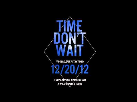 Time Don't Wait by J.Moy x Shynobi x Oriana 