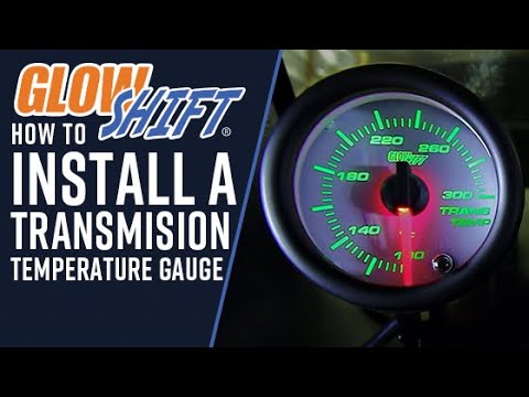 How To Install A Transmission Temperature Gauge