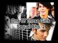 videos de One Of those Girls - Sequel Chapter Two