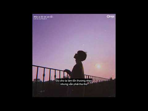 Nợ ai đó lời xin lỗi lofi