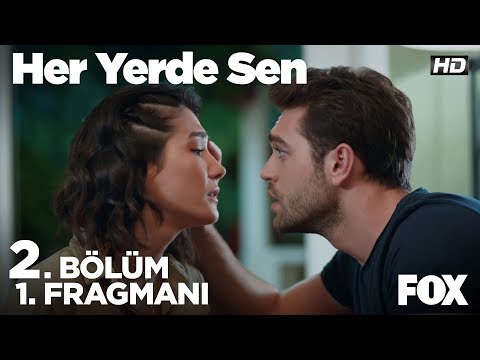 Her Yerde Sen 2. Bölüm Fragmanı                                                                                                                                                                                                                           