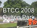 BTCC 2008 Oulton Park Honda Spin