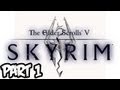 Elder Scrolls V: Skyrim Walkthrough - Part 1 - So Amazing! (Xbox 360/PS3/PC Gameplay)