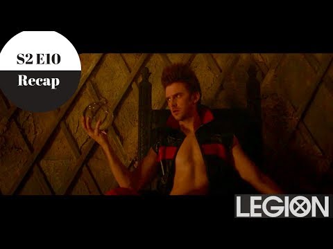 Legion - Season 2 Episode 10 Recap - Spoilers
