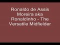The 3 best midfielders:  Kak�, C.Ronaldo and Ronaldinho