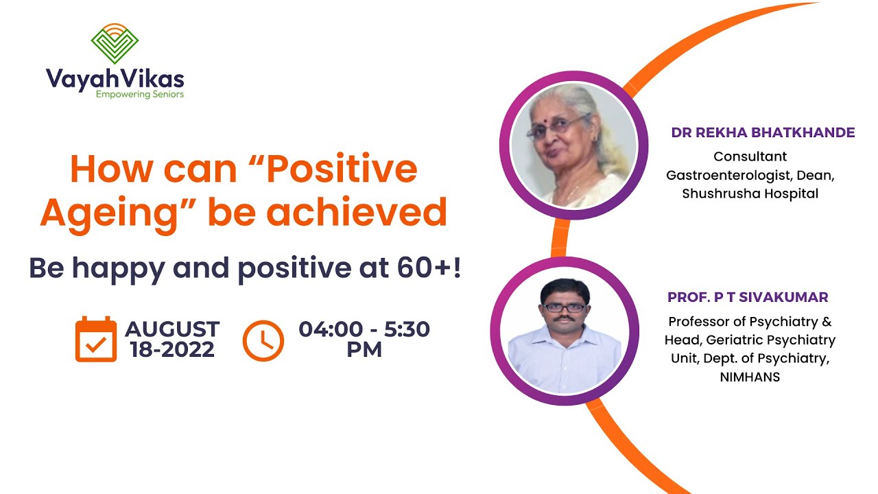 How can “Positive Ageing” be achieved? | Webinar Recorded Video