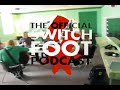 Switchfoot Podcast Episode 33.