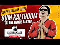Oum kalthoum-OM KALSOUM-Taleal Bedru Aleyna