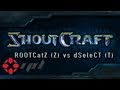 IGN Proleague : ROOTCatZ (Z) vs dSeleCT (T)