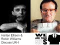 harlan ellison   robin williams discuss lrh