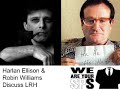 harlan ellison   robin williams discuss lrh