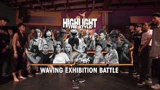 Waving – HIGHLIGHT THE STYLE Exhibition Battle