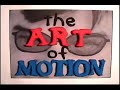 the art of motion