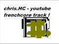 frenchcore track 2 - chris.HC