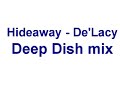 De'Lacy - Hideaway - Deep Dish 12
