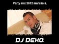 Party Mix 2012 Március 5..wmv