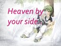 Heaven By Your Side