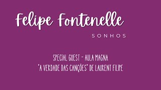 Felipe Fontenelle feat. Laurent Filipe @ Aula Magna, Lisboa - Sonhos