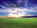 Kolzar & Aav - Music Is Our Freedom