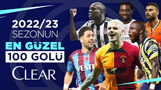 Sezonun En Güzel 100 Golü 2022/23  Süper Lig #C