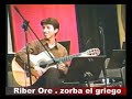 riber ore   guitarrista peruano   zorba el griego