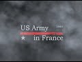 US Army in France 1944 - 1945