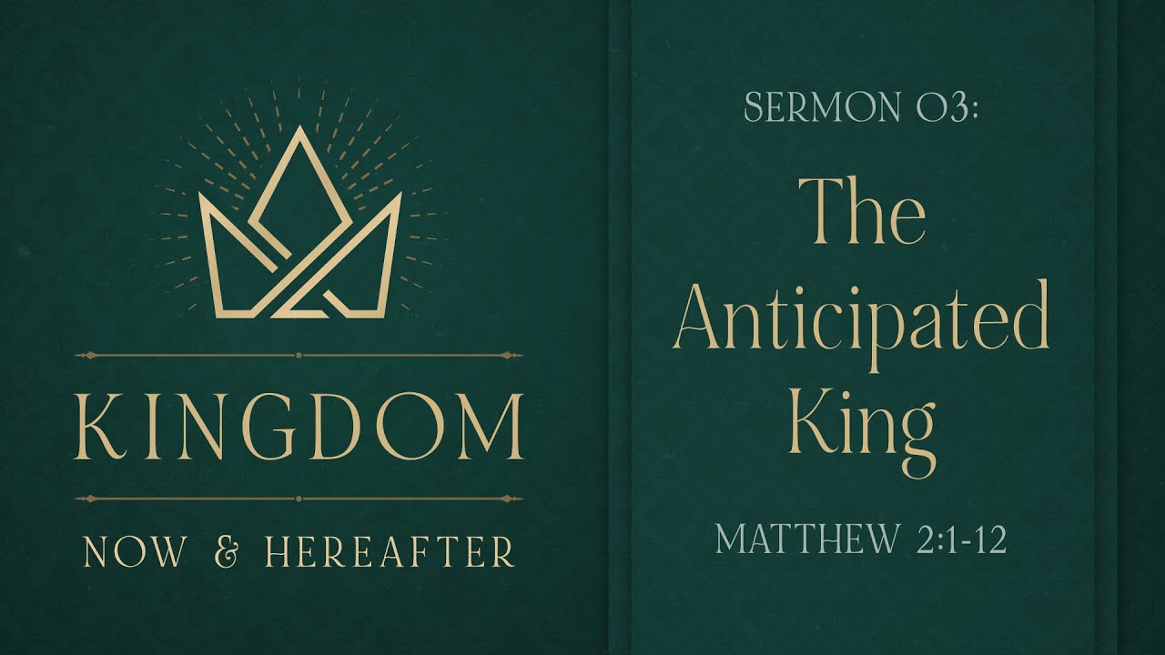 The Anticipated King (Matthew 2:1-12) by Bro John Lao