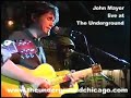John Mayer Live at The Underground!