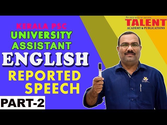 KERALA PSC ENGLISH GRAMMAR | REPORTED SPEECH | UNIVERSITY ASSISTANT | TALENT ACADEMY