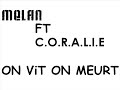 Melan Feat C.O.R.A.L.I.E. On Vit On Meurt Melan Feat C.O.R.A.L.I.E. On Vit On Meurt
