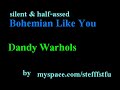 Bohemian Like You- Cover- sleepy&half-assed