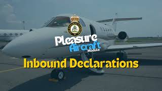 Pleasure Air Craft Module  Inbound Declarations