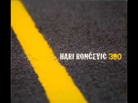 Hari Rončević - Aj ća, volin te