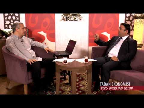 Taban Ekonomisi - Borca Dayalı Para Sistemi