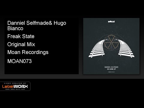 Danniel Selfmade, Hugo Bianco - Freak State (Original Mix)