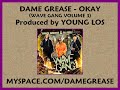 Dame Grease - Okay (Prod. by Young  Los)