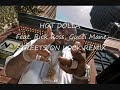 Streets on lock remix - Hot Dolla Feat Rick Ross Gucci Mane